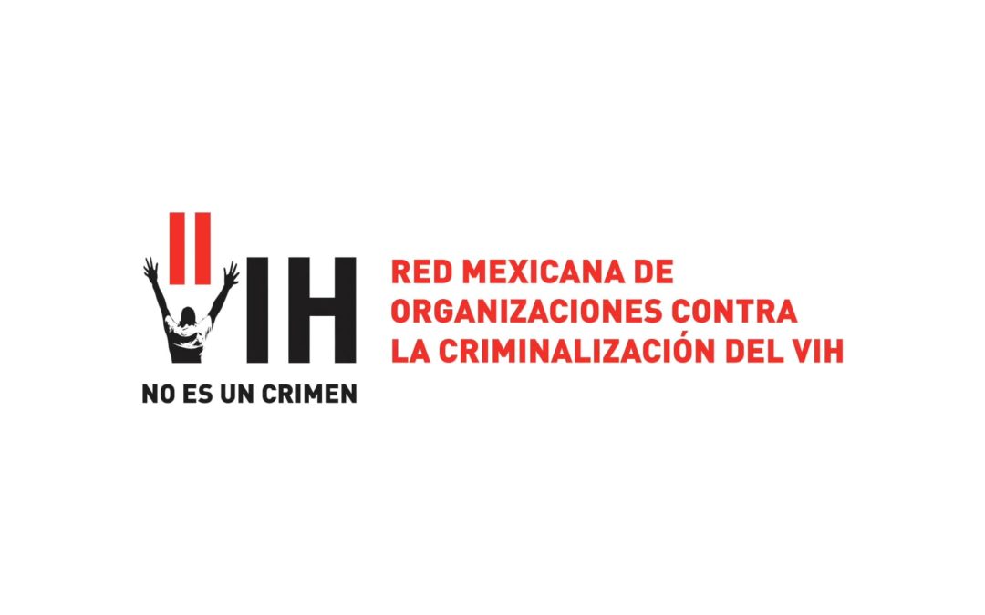 Pronunciamiento de la Red Mexicana de Organizaciones Contra la Criminalización del VIH, ante el caso de una persona asesinada en la ciudad de Cancún, Quintana Roo, quien vivía con VIH